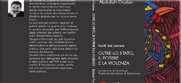 “Oltre lo Stato, il potere, la violenza” di A. Ocalan