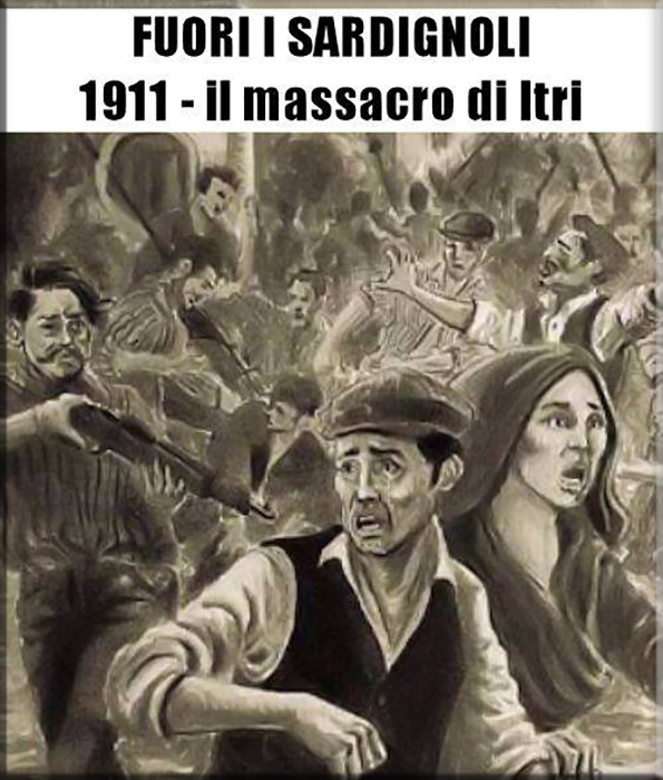 Fuori i Sardegnoli –  1911 Il Massacro di Itri