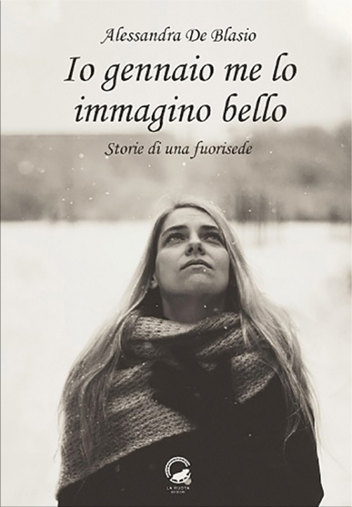 “Io gennaio me lo immagino bello”