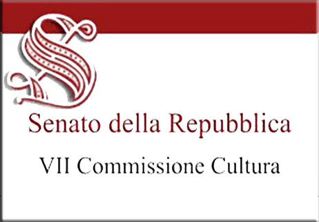 Audizione in VII Comm.ne Cultura c/o Senato della Repubblica