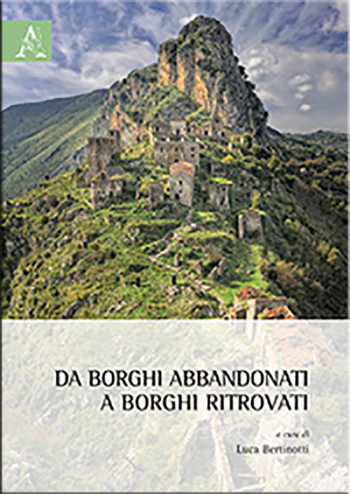 “Da borghi abbandonati a borghi ritrovati”